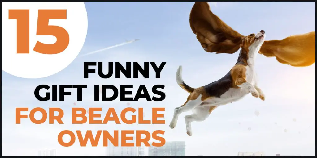 funny gift ideas for beagle owners